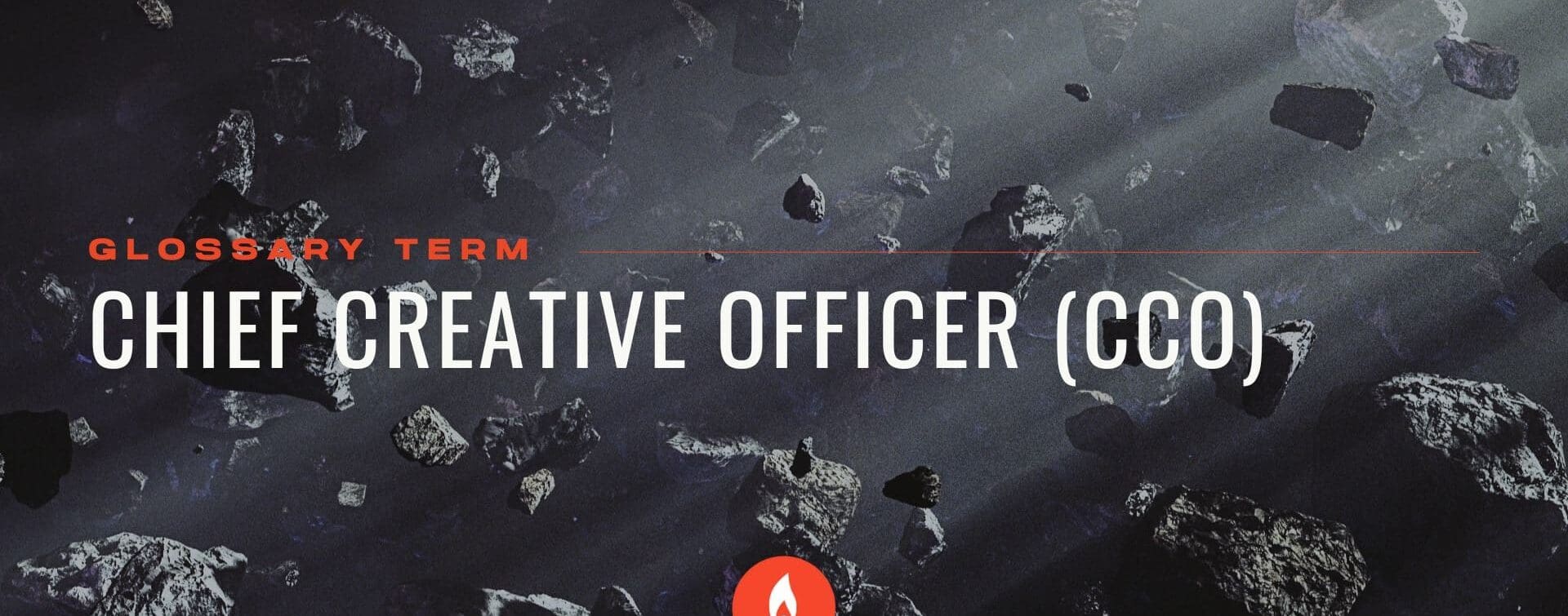 RIOT Creative Agency - Glossary - Chief Creative Officer (CCO)